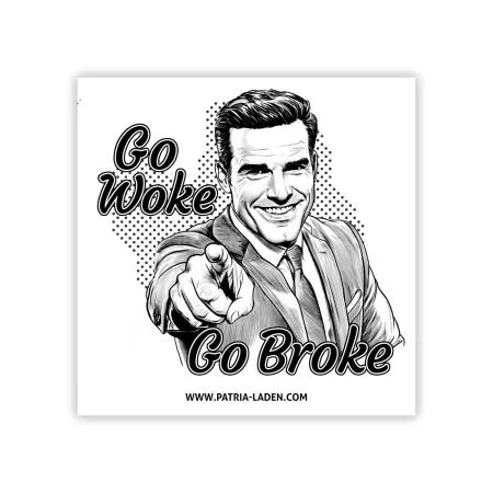 Aufkleber »Go Woke - Go Broke«